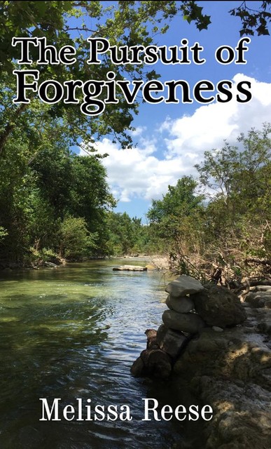 The Pursuit of Forgiveness, Melissa Reese