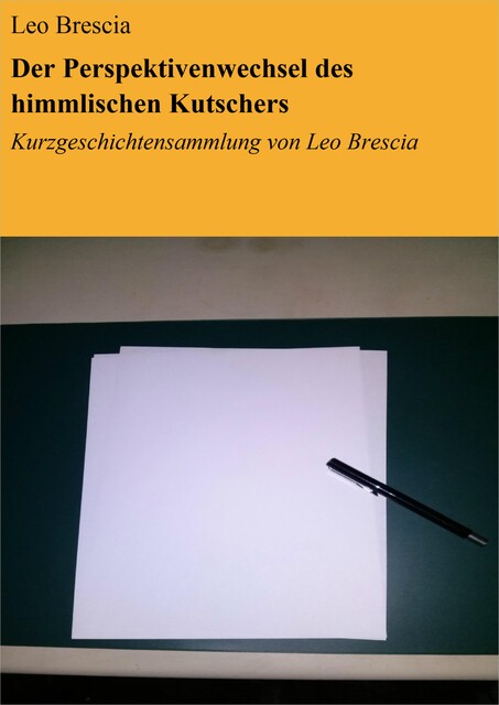 Der Perspektivenwechsel des himmlischen Kutschers, Leo Brescia