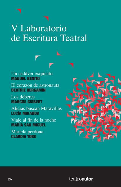 V Laboratorio de Escritura Teatral (LET), Beatriz Bergamín, Claudia Tobo, Lucía Miranda, Manuel Benito, Marcos Gisbert, María San Miguel