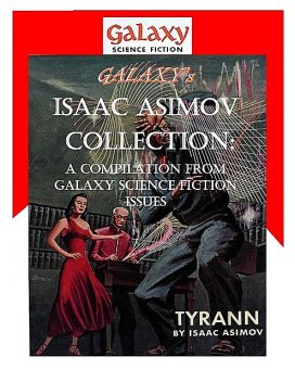 Galaxy's Isaac Asimov Collection, Isaac Asimov