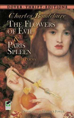 The Flowers of Evil & Paris Spleen, Charles Baudelaire