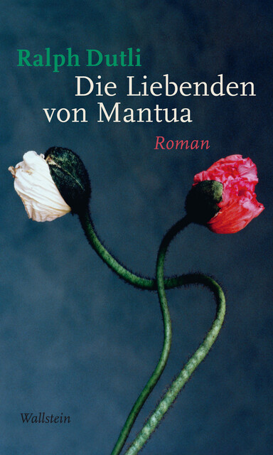 Die Liebenden von Mantua, Ralph Dutli