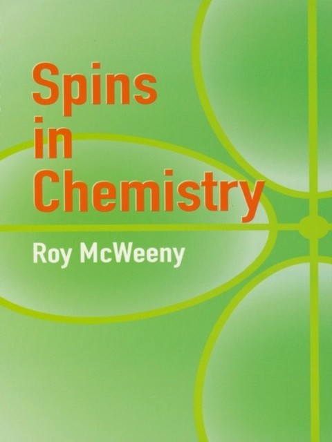 Spins in Chemistry, Roy McWeeny
