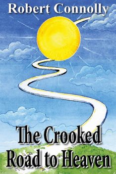 The Crooked Road to Heaven, Robert Connolly