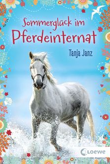 Sommerglück im Pferdeinternat (Band 2), Tanja Janz