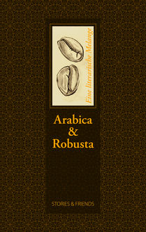 Arabica & Robusta, Hrsg. Angelika Brox und Karen Grol