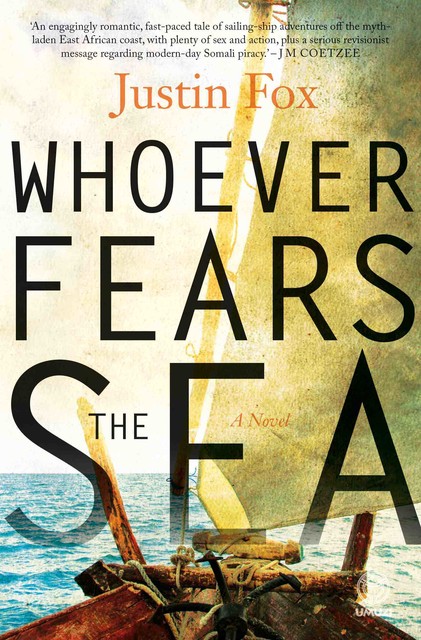 Whoever Fears the Sea, Justin Fox