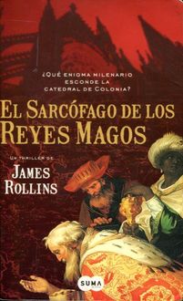 El Sarcófago De Los Reyes Magos, James Rollins