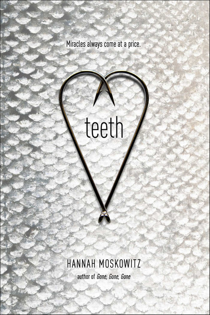 Teeth, Hannah Moskowitz