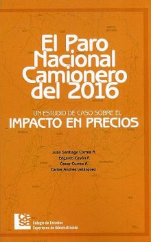 Paro nacional camionero del 2016, Juan Santiago Correa Restrepo, Edgardo Cayón Falló