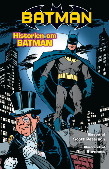 Batman: Historien om Batman, Scott Peterson