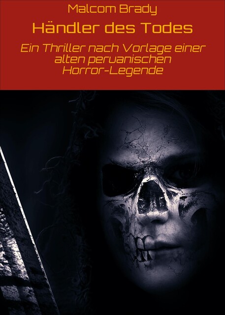 Händler des Todes, Malcom Brady