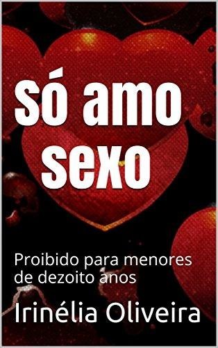 Eu Só amo sexo, Irinélia Oliveira