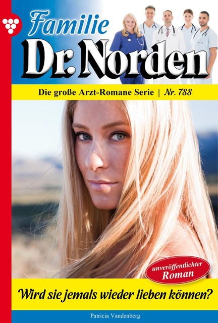 Familie Dr. Norden 788 – Arztroman, Patricia Vandenberg