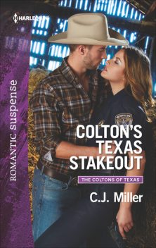 Colton's Texas Stakeout, C.J.Miller