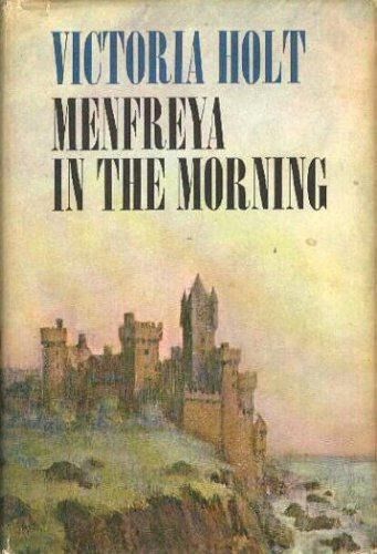 Menfreya in the Morning, Victoria Holt
