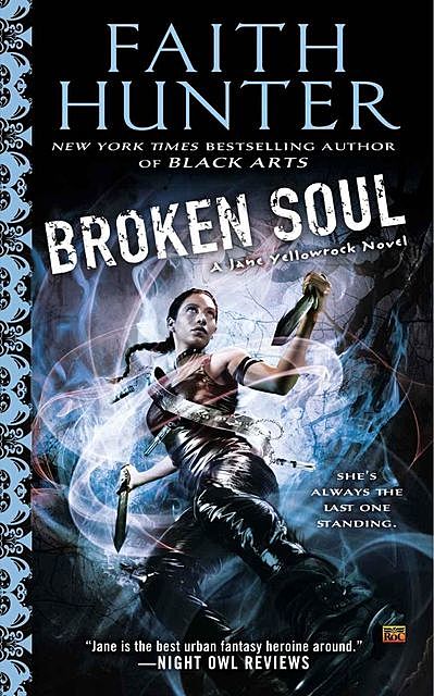 Broken Soul: A Jane Yellowrock Novel, Faith Hunter