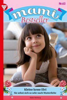 Mami Bestseller 63 – Familienroman, Birke-May Bergen