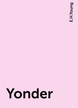 Yonder, E.H.Young