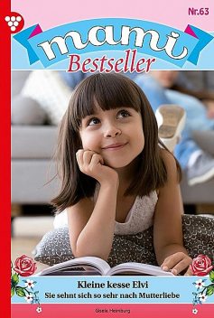 Mami Bestseller 63 – Familienroman, Birke-May Bergen