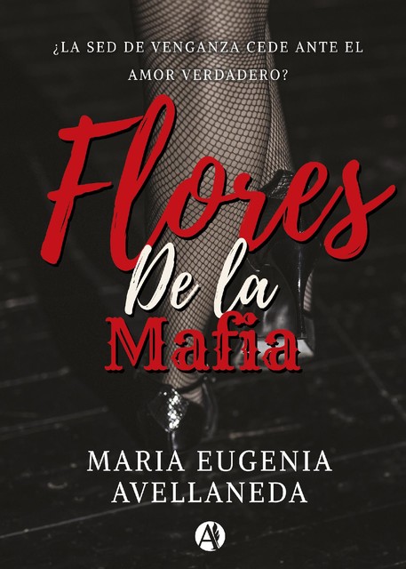 Flores de la mafia, María Eugenia Avellaneda