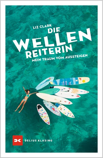 Die Wellenreiterin, Liz Clark