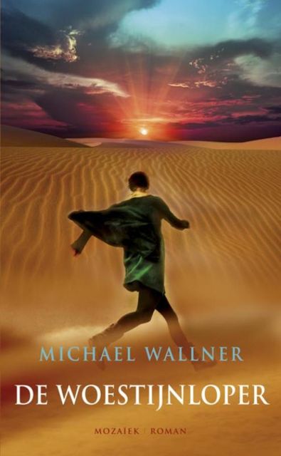 De woestijnloper, Michael Wallner