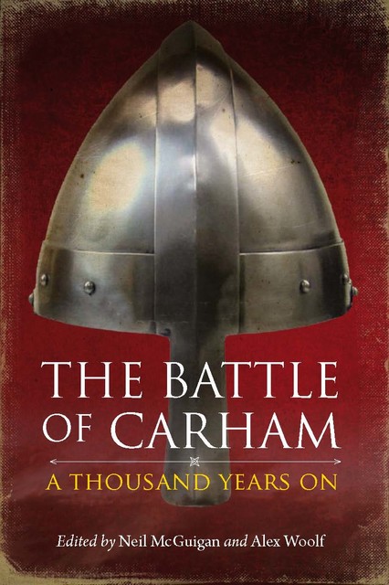 The Battle of Carham, Alex Woolf, Neil McGuigan