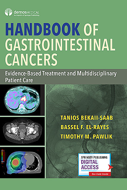 Handbook of Gastrointestinal Cancers, MTS, MPH, Bassel F. El-Rayes, Tanios Bekaii-Saab, Timothy M. Pawlik
