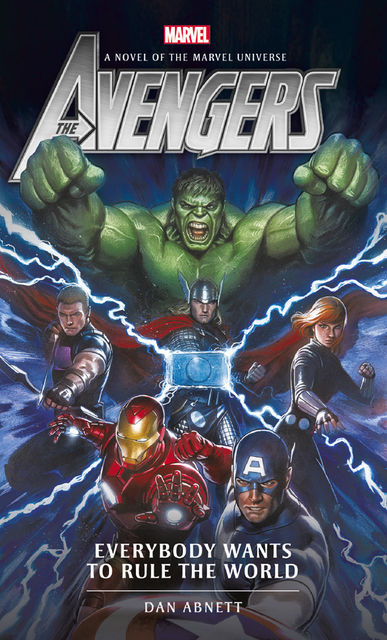 The Avengers: Everybody Wants To Rule The World, Dan Abnett