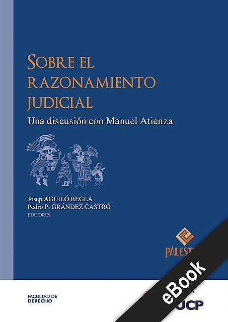 Sobre el razonamiento judicial, Manuel Atienza