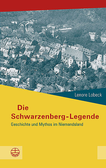 Die Schwarzenberg-Legende, Lenore Lobeck