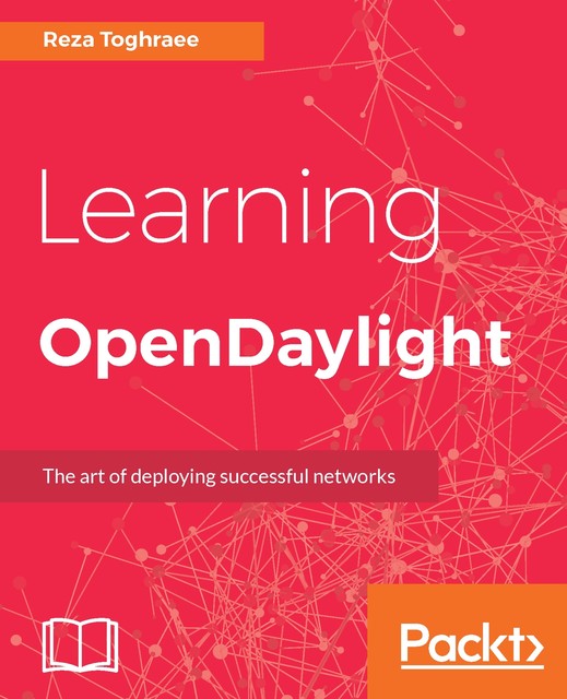 Learning OpenDaylight, Reza Toghraee