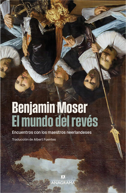 El mundo del revés, Benjamin Moser