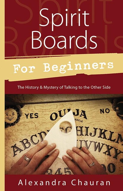 Spirit Boards for Beginners, Alexandra Chauran