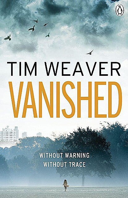 Vanished, Tim Weaver