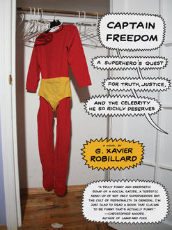Captain Freedom, G. Xavier Robillard