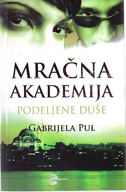 Gabrijela Pul – Mracna akademija – 3.Podeljene duše, Vera