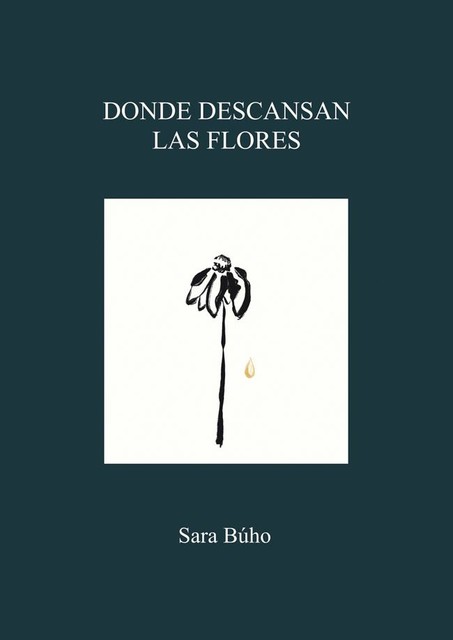 Donde descansan las flores, Sara Búho