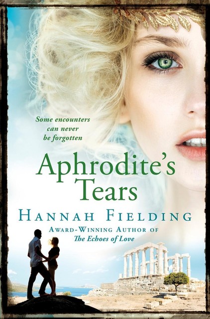 Aphrodite's Tears, Hannah Fielding