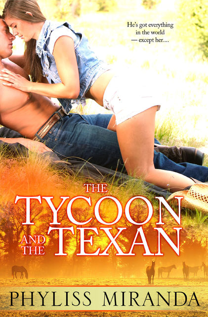 The Tycoon and the Texan, Phyliss Miranda