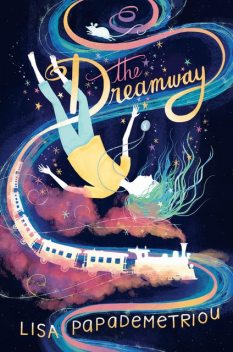 The Dreamway, Lisa Papademetriou