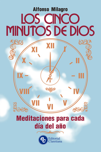 Los cinco minutos de Dios, Alfonso Milagro