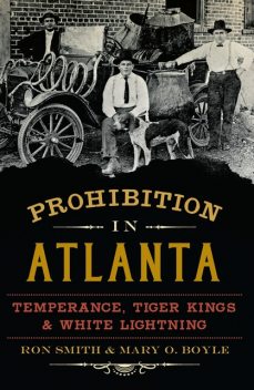 Prohibition in Atlanta, Ron Smith, Mary Boyle