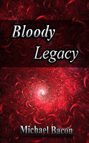 Bloody Legacy, Michael Bacon
