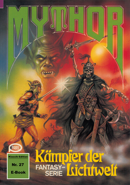 Mythor 27: Kämpfer der Lichtwelt, Paul Wolf