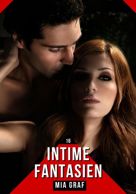 Intime Fantasien, Mia Graf