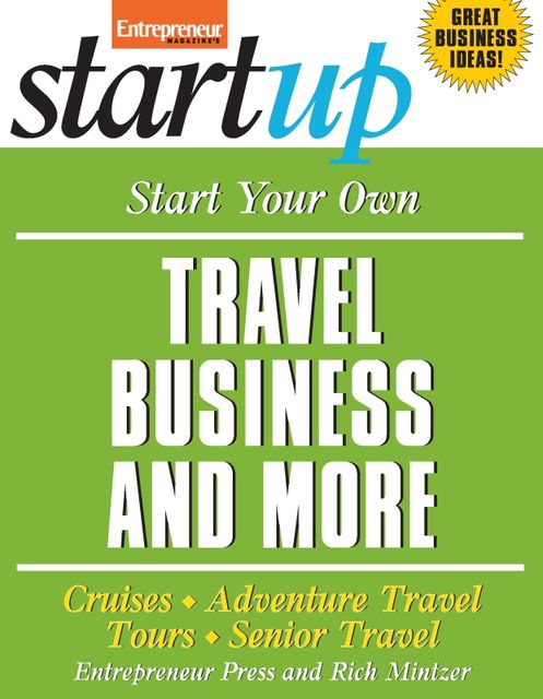 Start Your Own Travel Business, Entrepreneur Press, Rich Mintzer