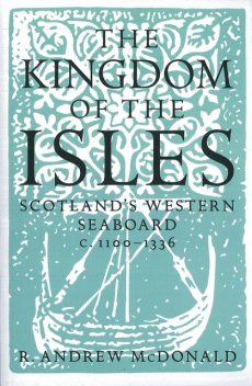 The Kingdom of the Isles, R. Andrew McDonald