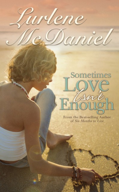 Sometimes Love Isn't Enough, Lurlene McDaniel